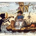 Little Boney gone to pot - Célébrant la première abdication de Napoléon, cette caricature montre l'empereur déchu, minuscule, se faisant botter les fesses par un cosaque et un Prussien pour finir bouilli dans un pot de chambre tenu par le diable. C'est l'humiliation suprême, une image brutale et jubilatoire qui marque la fin (provisoire) de l'ennemi public numéro un de l'Angleterre.